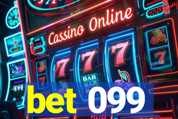 bet 099